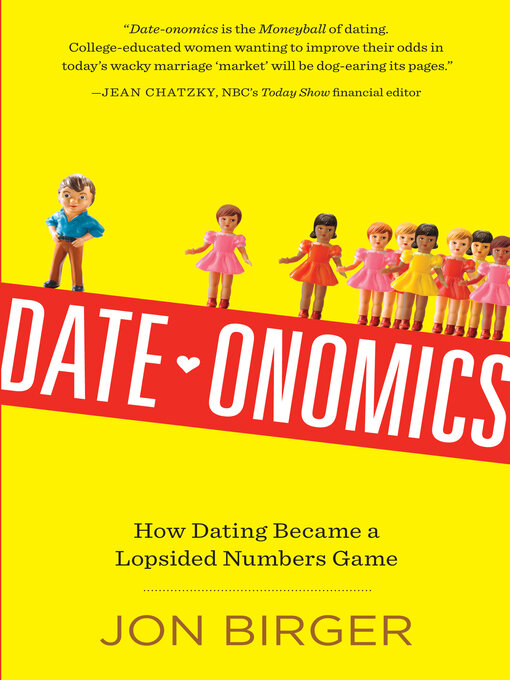 Title details for Date-onomics by Jon Birger - Wait list